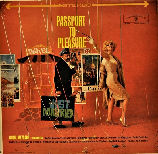 Passport to Pleasure Raoul Meynard and his Orchestra