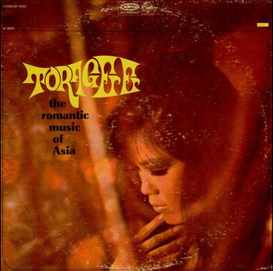 Toragee The Romantic Music of Asia